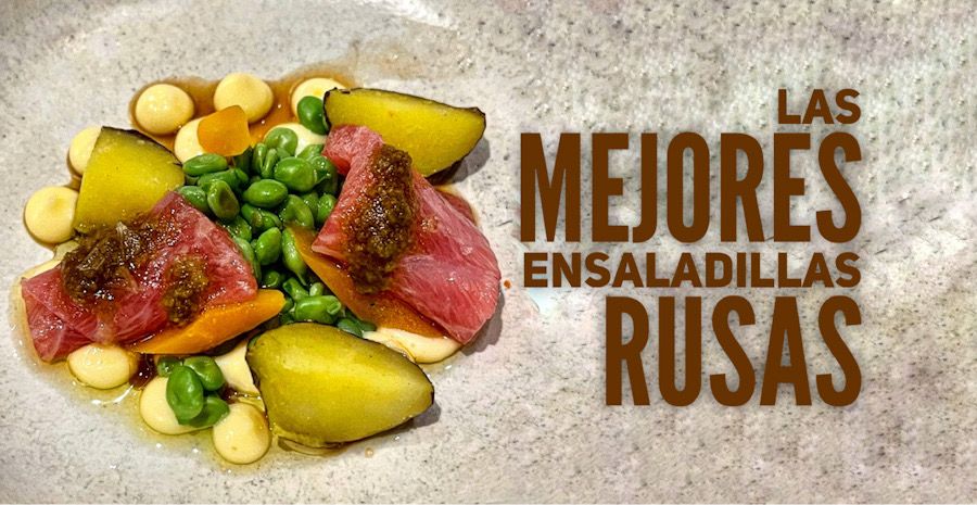 Las mejores ensaladillas rusas de España…