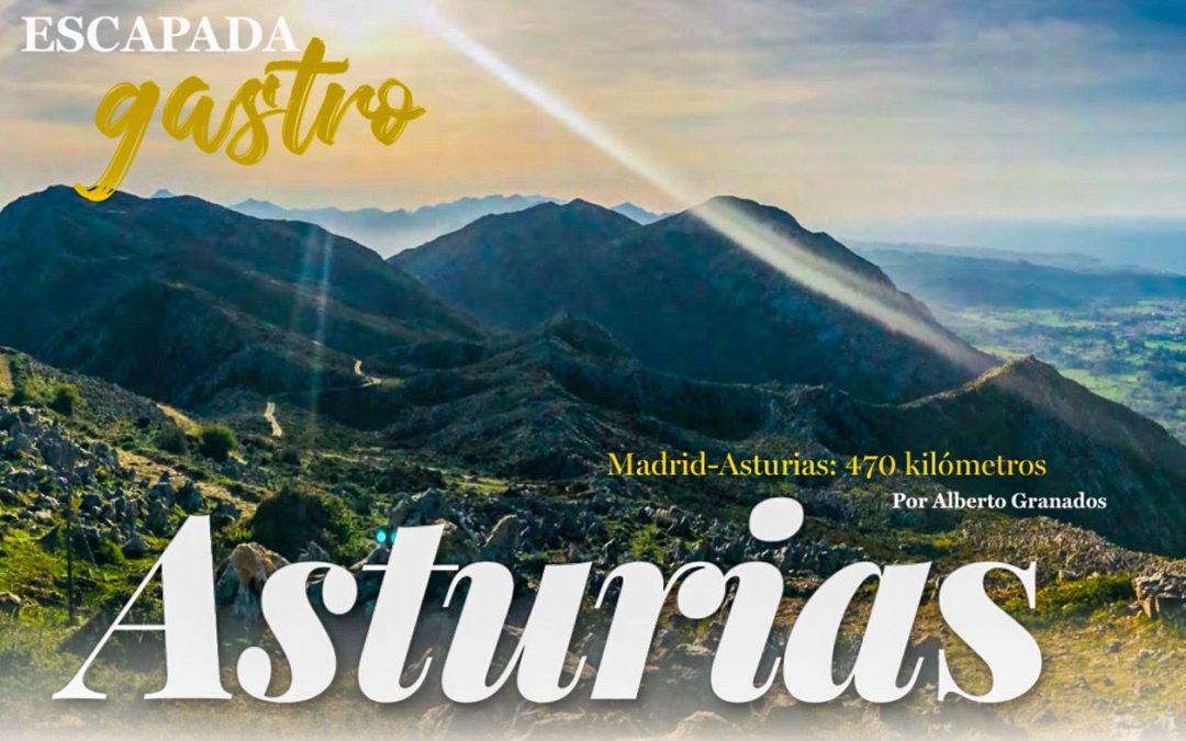 Escapada gastro a Asturias…