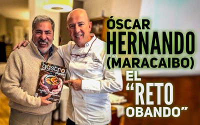 «El Reto Obando» con el chef Óscar Hernando (Restaurante Maracaibo / Casa Silvano)