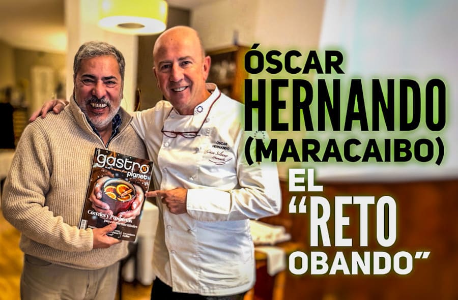 «El Reto Obando» con el chef Óscar Hernando (Restaurante Maracaibo / Casa Silvano)