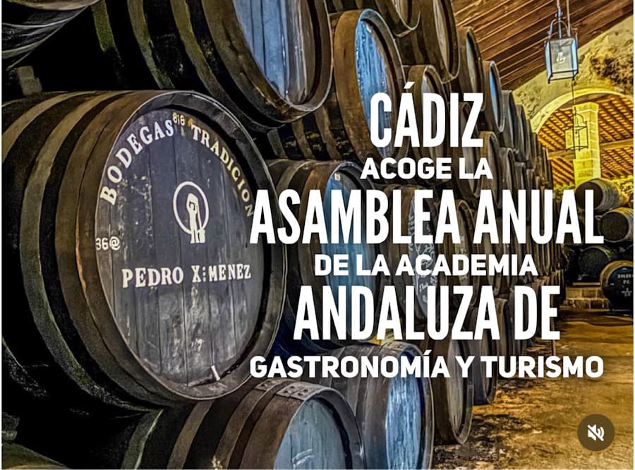 La Academia Andaluza de Gastronomía y Turismo celebra su asamblea en Cádiz…