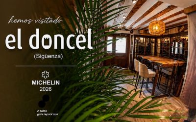 El Doncel (Sigüenza, Guadalajara), cocina elegante basada en el territorio…