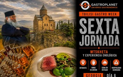 Sexta jornada. Tbilisi Gastro Week. Mtskheta y experiencia enológica