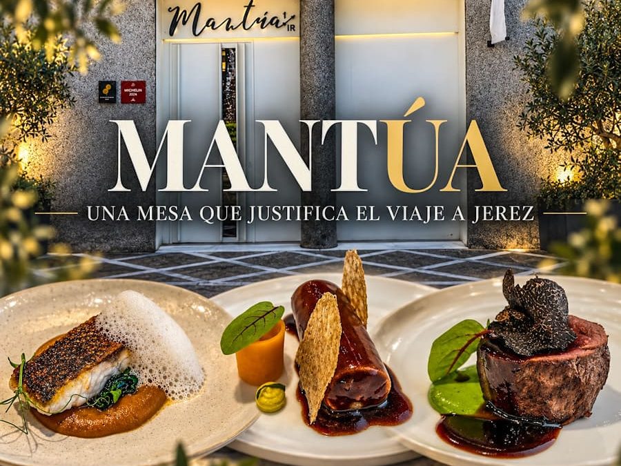 Mantúa, una mesa que justifica el viaje a Jerez
